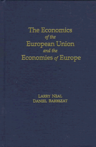 Book cover for The Economics of the European Union and the Economies of Europe