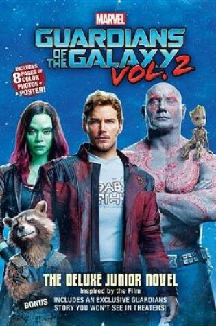 Cover of Marvel's Guardians of the Galaxy Vol. 2: The Deluxe Junior Novel