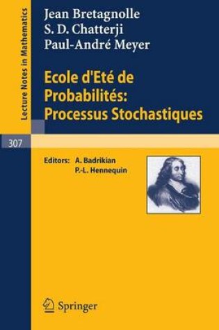 Cover of Ecole d'Ete de Probabilites: Processus Stochastiques