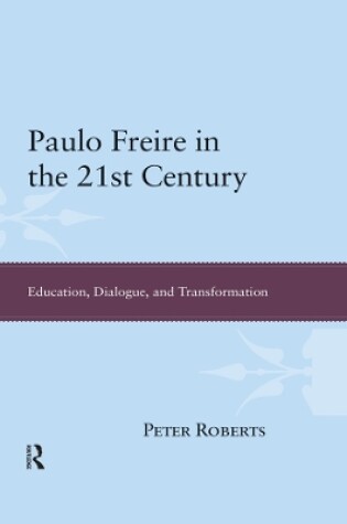 Cover of Paulo Freire in the 21st Century