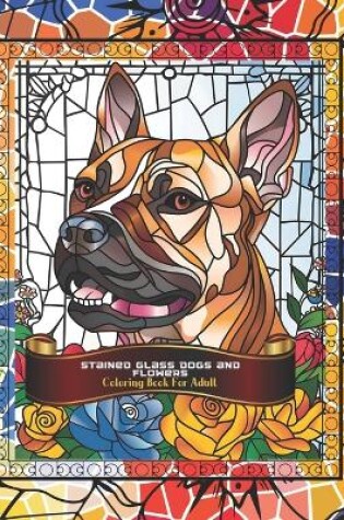 Cover of Stained Glass Dogs and Flowers Adult Coloring Book