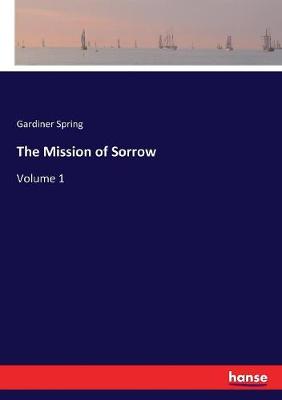 Book cover for The Mission of Sorrow