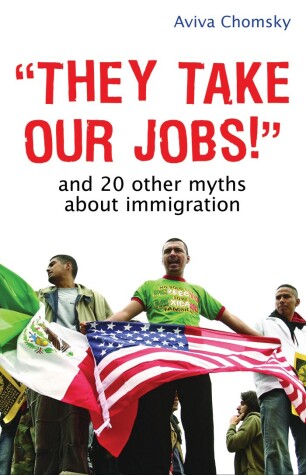 Book cover for "They Take Our Jobs!"