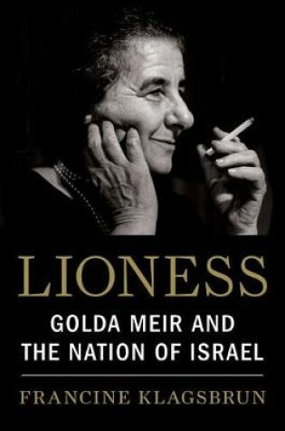 Cover of Lioness: Golda Meir & The Nation of Israel