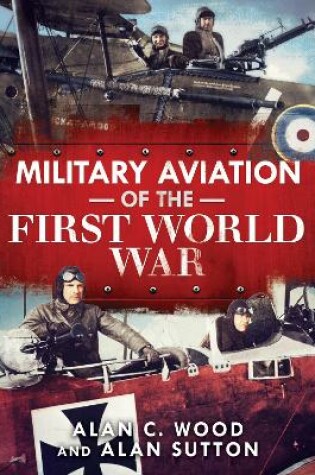 Cover of Military Aviation of the First World War