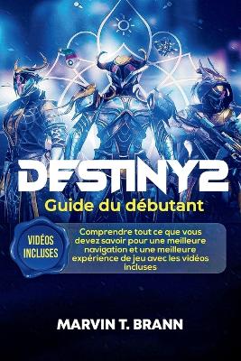 Book cover for Destiny 2 Guide du débutant