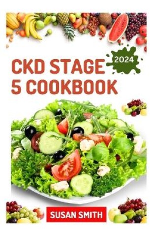 Cover of Ckd Stage 5 Cookbook