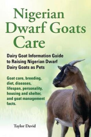 Cover of Nigerian Dwarf Goats Care