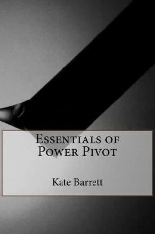 Cover of Essentials of Power Pivot