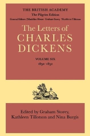 Cover of The Pilgrim Edition of the Letters of Charles Dickens: Volume 6: 1850-1852