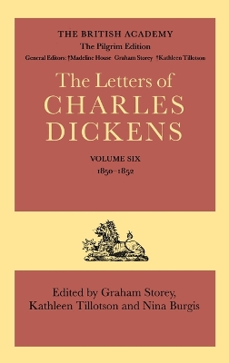 Book cover for The Pilgrim Edition of the Letters of Charles Dickens: Volume 6: 1850-1852