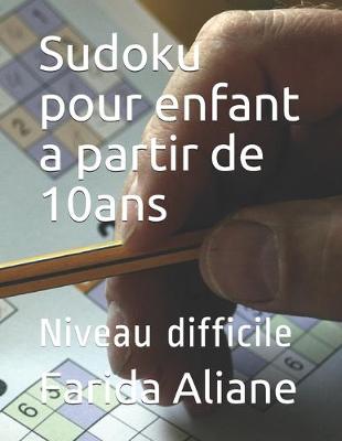 Book cover for Sudoku pour enfant a partir de 10ans