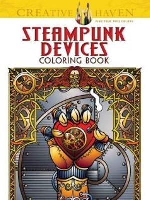 Cover of Creative Haven Steampunk Devices Coloring Book