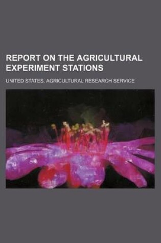 Cover of Report on the Agricultural Experiment Stations