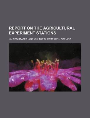 Book cover for Report on the Agricultural Experiment Stations