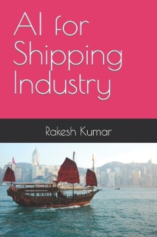 Cover of AI for Shipping Industry