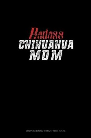 Cover of Badass Chihuahua Mom