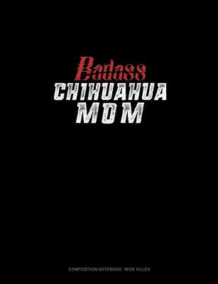 Cover of Badass Chihuahua Mom