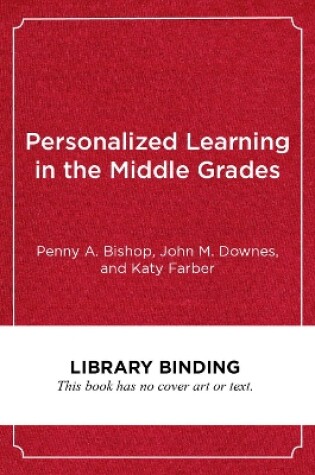 Cover of Personalized Learning in the Middle Grades