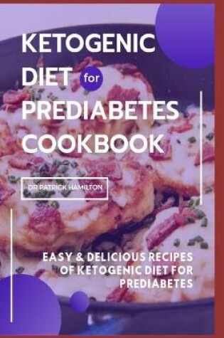 Cover of Ketogenic Diet for Prediabetes Cookbook