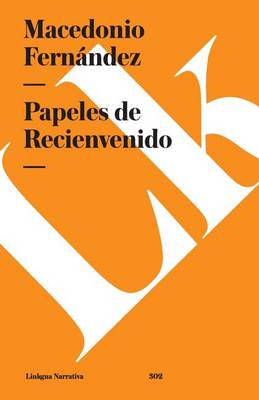 Book cover for Papeles de Recienvenido