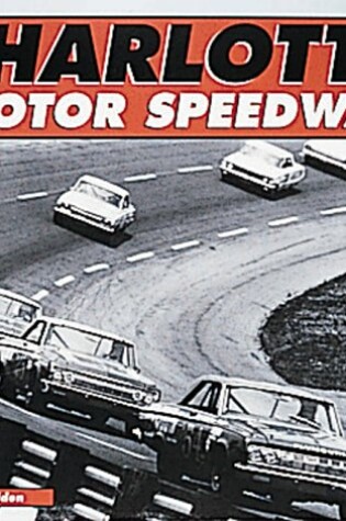 Cover of Charlotte Motor Speedway