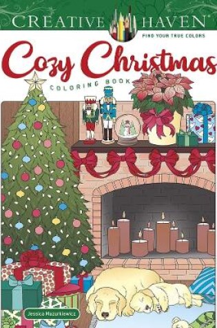Cover of Creative Haven Cozy Christmas Coloring Book