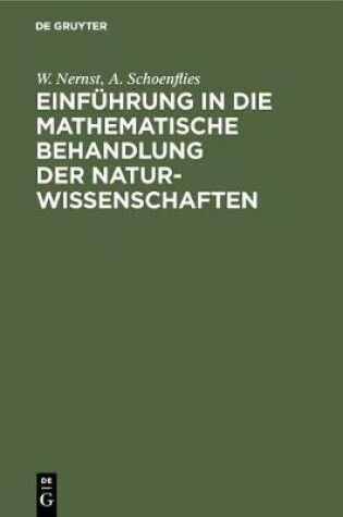 Cover of Einfuhrung in Die Mathematische Behandlung Der Naturwissenschaften