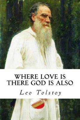 Book cover for Where Love Is There God Is Also