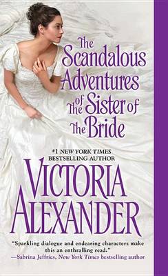 Cover of The Scandalous Adventures of the Sister of the Bride