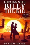 Book cover for Dancing with Billy the Kid