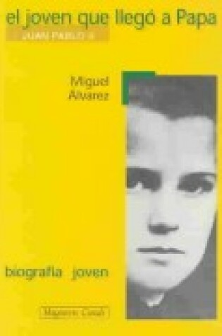 Cover of El Joven Que Llego a Papa