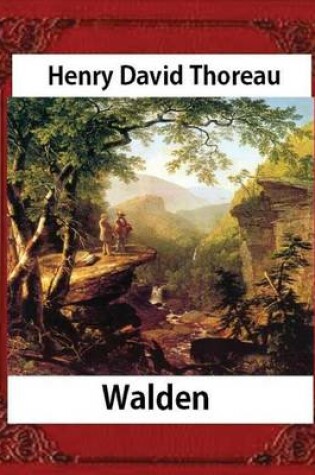 Cover of Walden, (1854), by Henry David Thoreau (Worlds Classics)