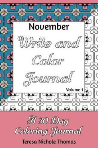 Cover of November Write and Color Journal - Volume 1