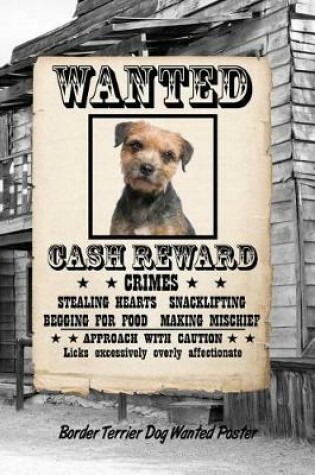 Cover of Border Terrier Dog Wanted Poster