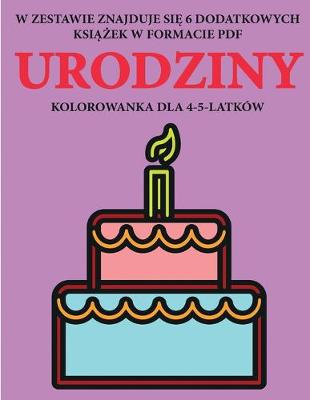 Cover of Kolorowanka dla 4-5-latków (Urodziny)