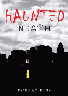 Book cover for Haunted Neath