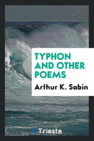 Cover of Typhon and Other Poems