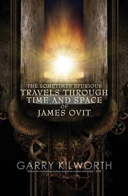 Book cover for The Sometimes Spurious Travels Through Time and Space of James Ovit