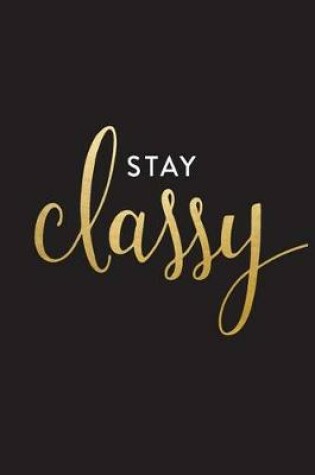 Cover of Stay Classy