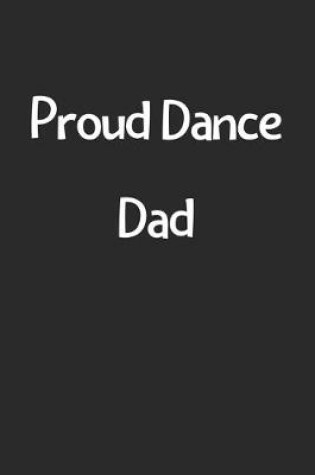 Cover of Proud Dance Dad