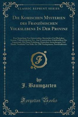 Book cover for Die Komischen Mysterien Des Französischen Volkslebens in Der Provinz