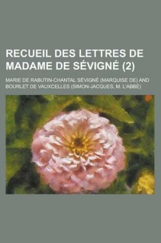 Cover of Recueil Des Lettres de Madame de Sevigne (2)