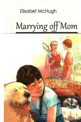 Cover of Marrying off Mom