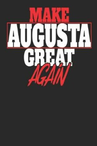 Cover of Make Augusta Great Again