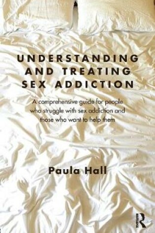 Cover of Understanding and Treating Sex Addiction