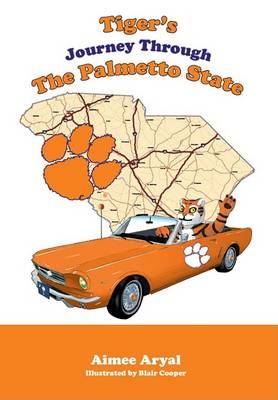 Book cover for Tiger's Journey Through the Palmetto State