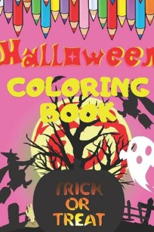 Cover of Halloween Coloring Book Trick Or Treat