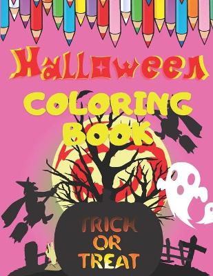 Book cover for Halloween Coloring Book Trick Or Treat