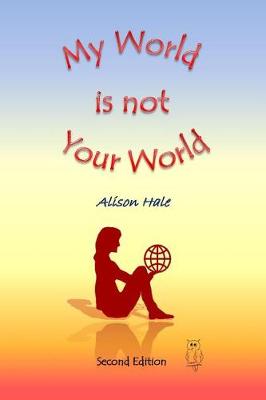 Book cover for My World Is Not Your World